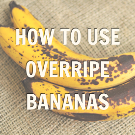Promo for blog post on tips to use overripe bananas