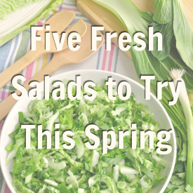 Five Fresh Salads to Try This Spring Blog Promo