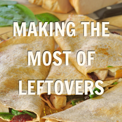 Making the most of leftovers blog promo