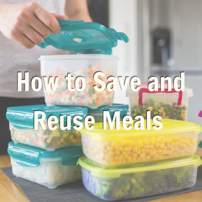 How to Save and Reuse Meals Promotion