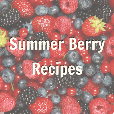 Summer Berry Recipes 