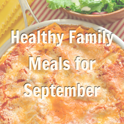 Healthy Family Meals for September Blog Promo 