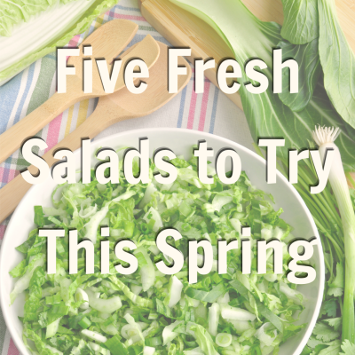 Five Fresh Salads to Try This Spring Blog Promo